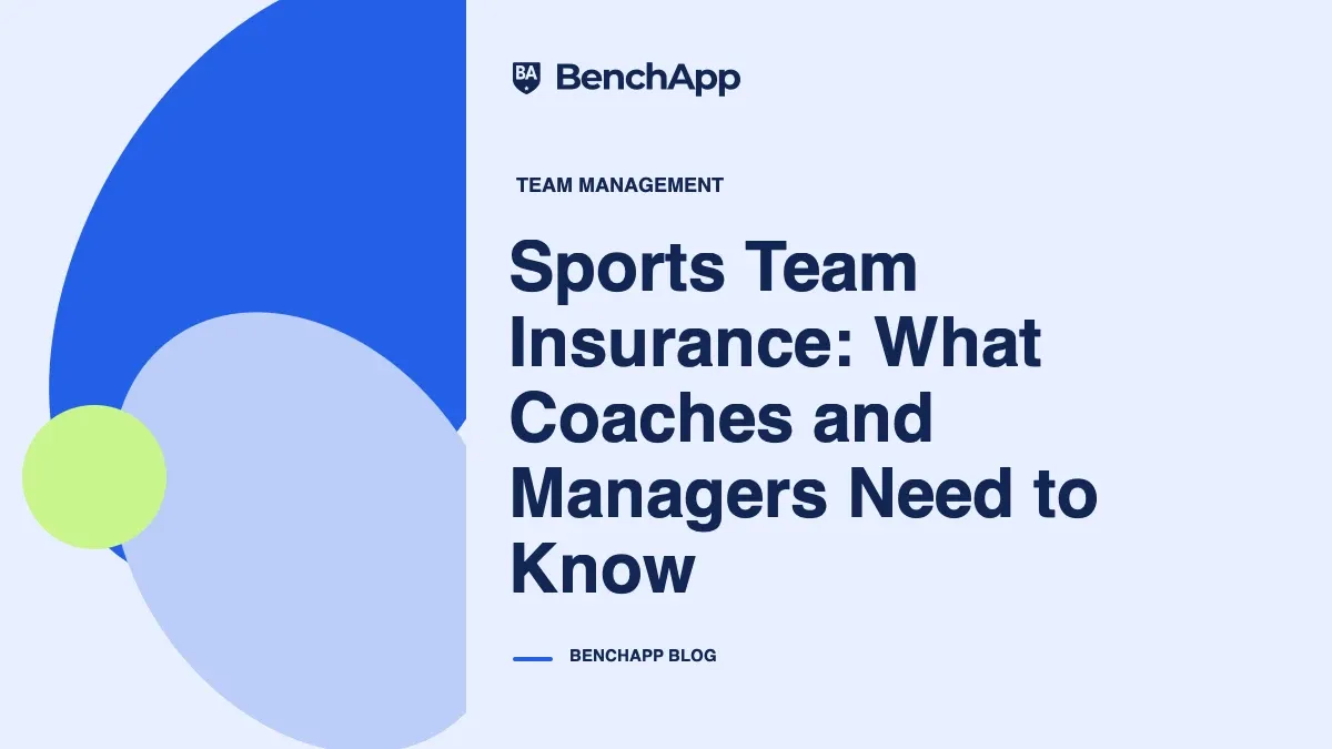 Sports Team Insurance: What Coaches and Managers Need to Know